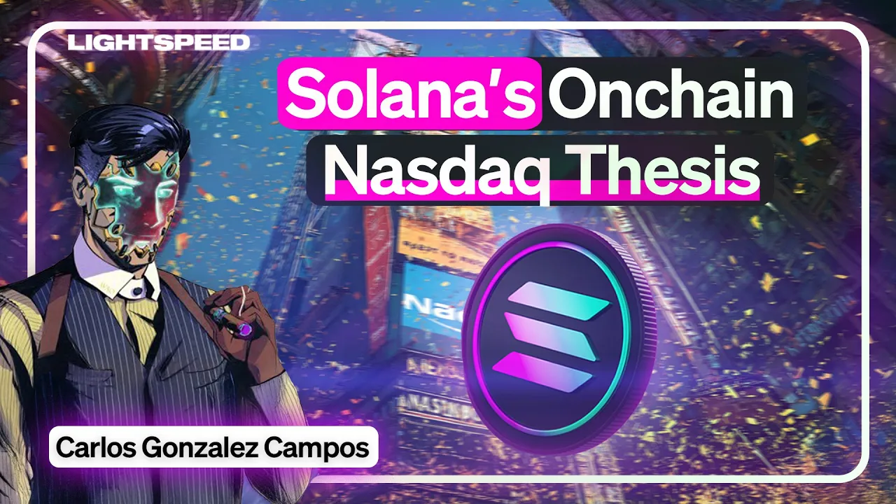 Solana's Onchain Nasdaq Thesis | Carlos Gonzalez Campo