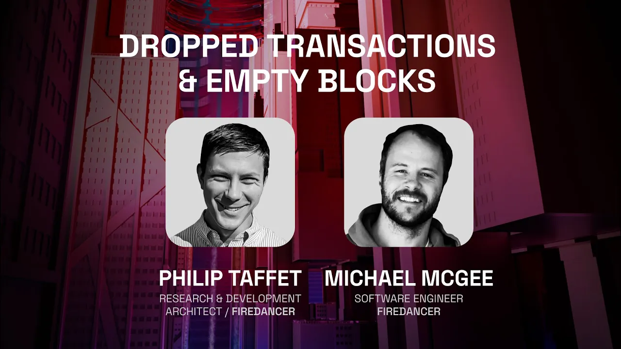 Scale or Die at Accelerate 2025: Dropped Transactions & Empty Blocks (Michael & Philip | Firedancer)